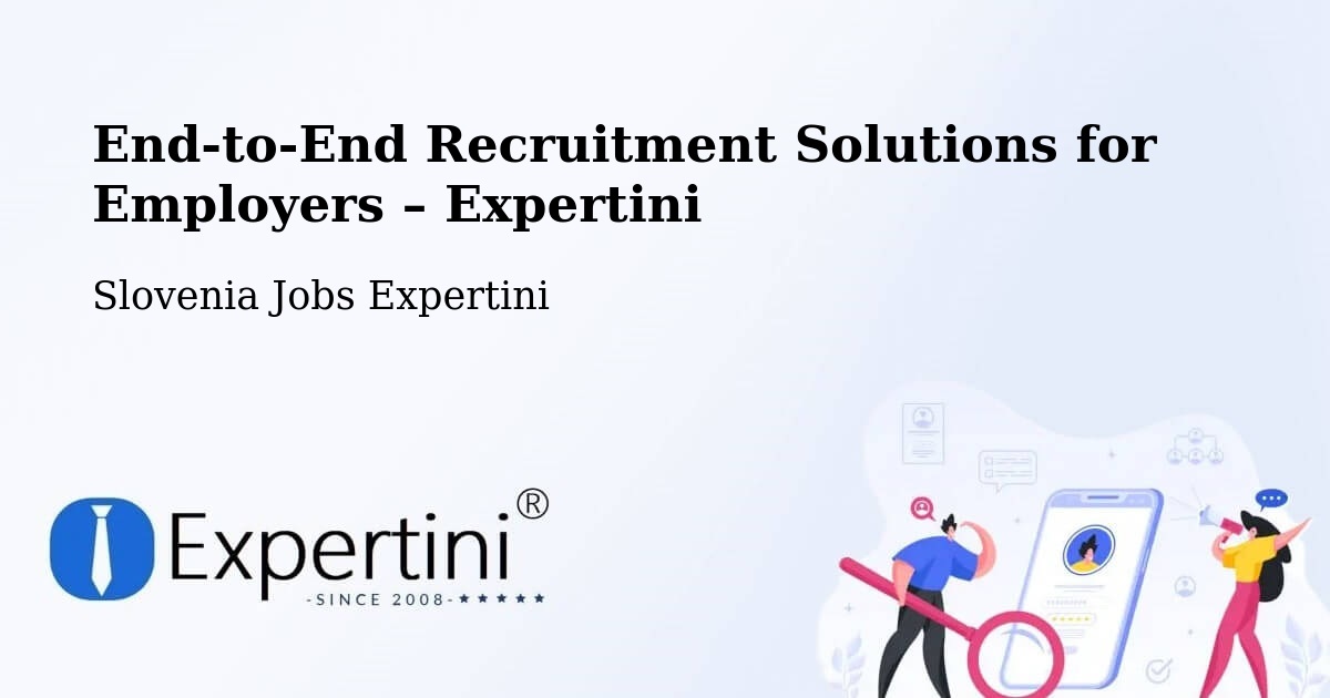 Recruitment Solutions for Employers – Preddvor - Preddvor, Slovenia Jobs Expertini