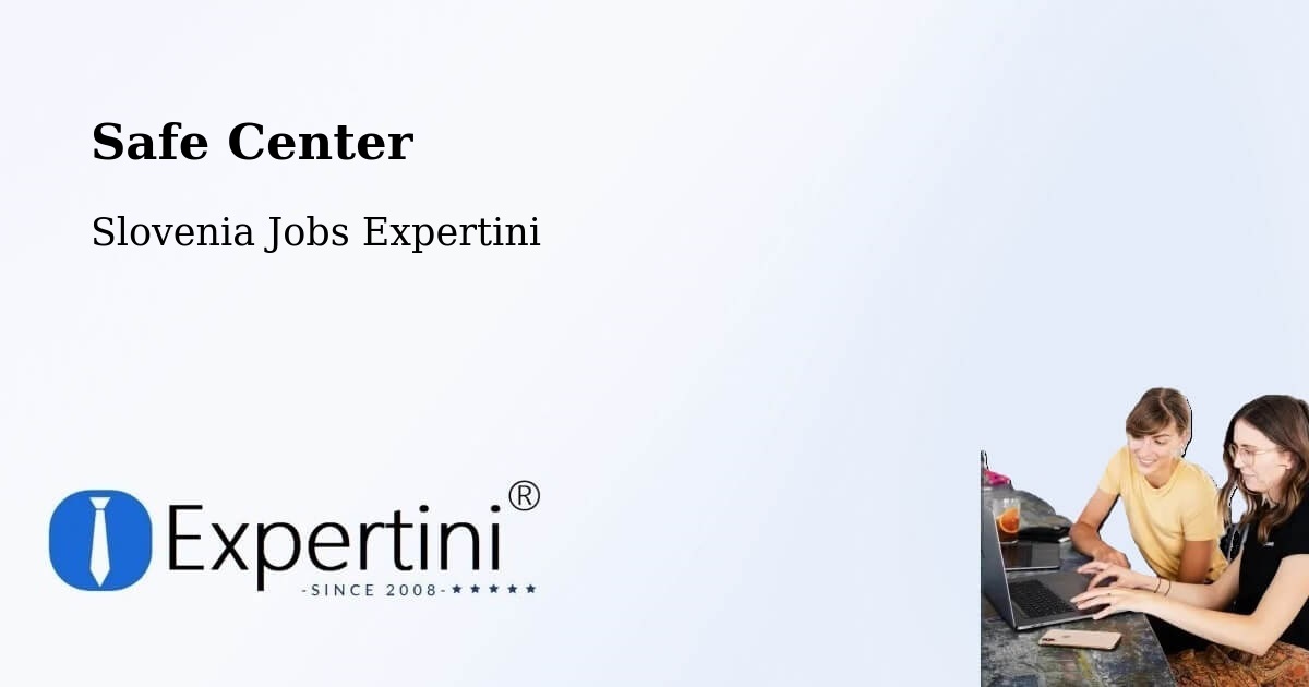 Safety Center – Preddvor - Slovenia Jobs Expertini